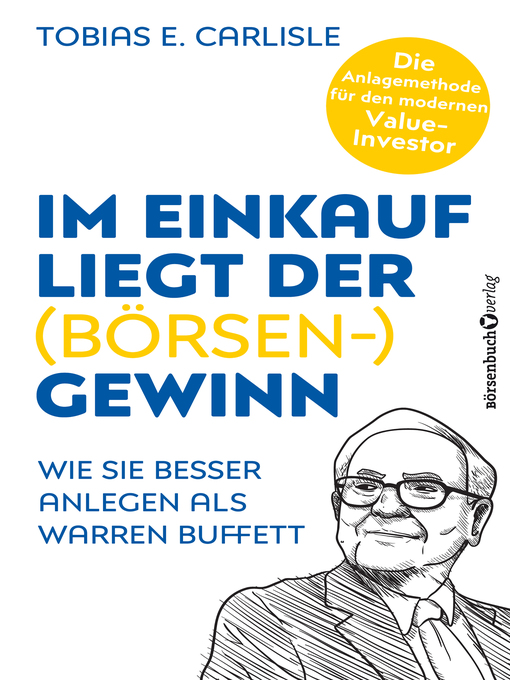 Title details for Im Einkauf liegt der (Börsen-)Gewinn by Tobias E. Carlisle - Available